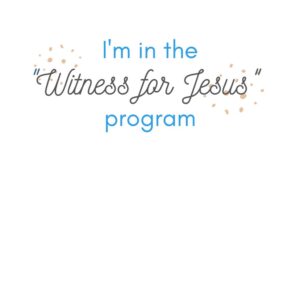 WITNESS FOR JESUS